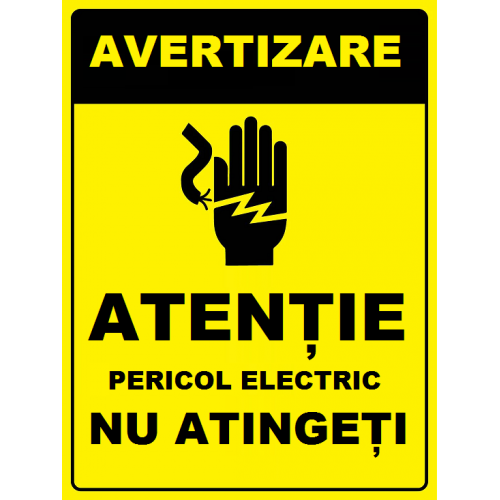 Placuta atentie pericol electric nu atingeti Placuta atentie pericol electric nu atingeti
