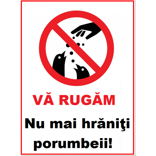 placuta nu mai hraniti porumbeii