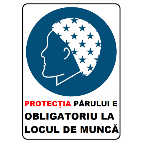 Placuta protectia parului e obligatoriu Placuta protectia parului e obligatoriu