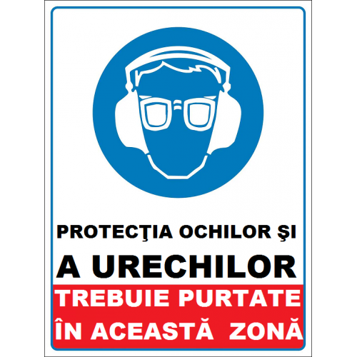 Placuta protectia ochilor si a urechilor trebuie purtate Placuta protectia ochilor si a urechilor trebuie purtate