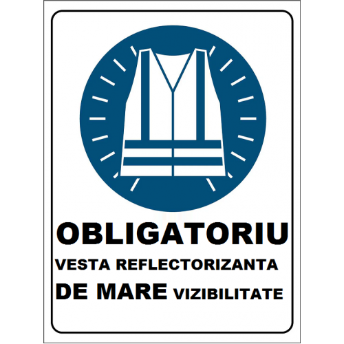 Placuta obligatoriu vesta reflectorizanta de mare vizibilitate Placuta obligatoriu vesta reflectorizanta de mare vizibilitate