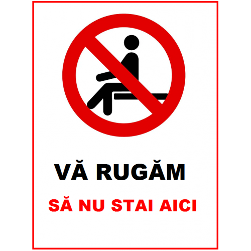 Placuta va rugam sa nu stai aici