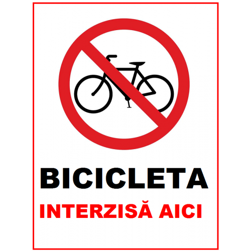 Placuta bicicleta interzisa aici