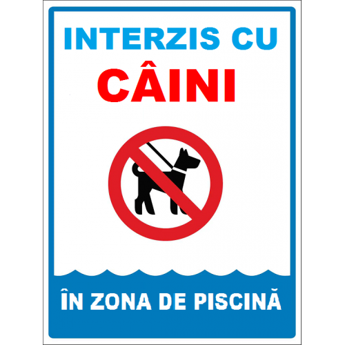 Placuta interzis cu caini in zona de piscina Placuta interzis cu caini in zona de piscina