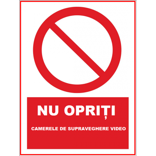 placuta nu opriti camerele de supraveghere video placuta nu opriti camerele de supraveghere video