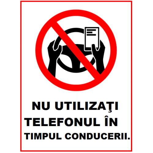 Placuta nu utilizati telefonul in timpul conducerii Placuta nu utilizati telefonul in timpul conducerii