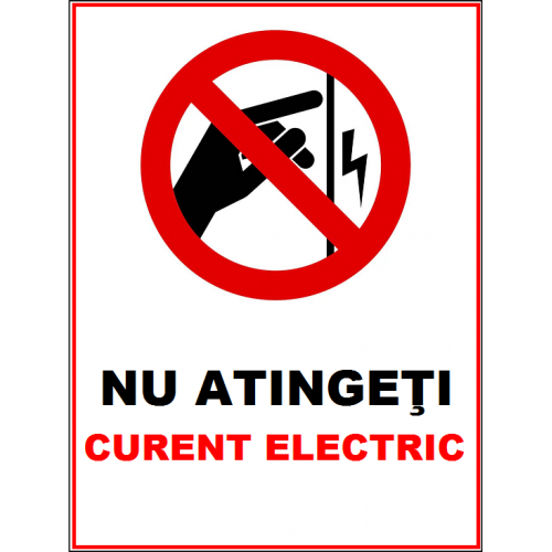 Placuta nu atingeti curent electric Placuta nu atingeti curent electric