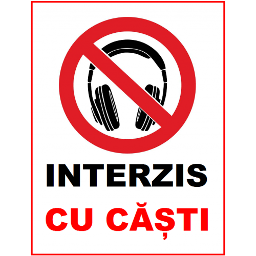 Placuta interzis cu casti Placuta interzis cu casti
