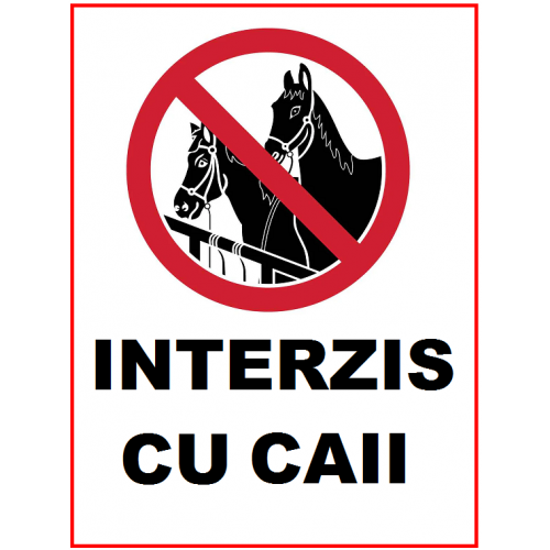 Placuta caii interzis cu caii Placuta caii interzis cu caii