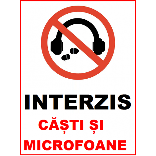 Placuta interzis casti si microfoane Placuta interzis casti si microfoane