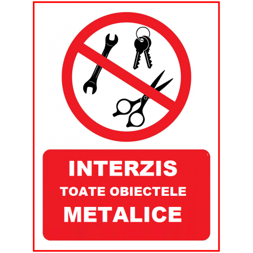 Placute interzis toate obiectele metalice Placute interzis toate obiectele metalice