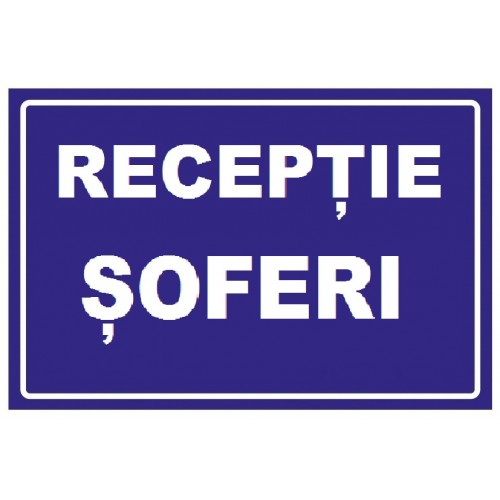 Placuta pentru receptie soferi