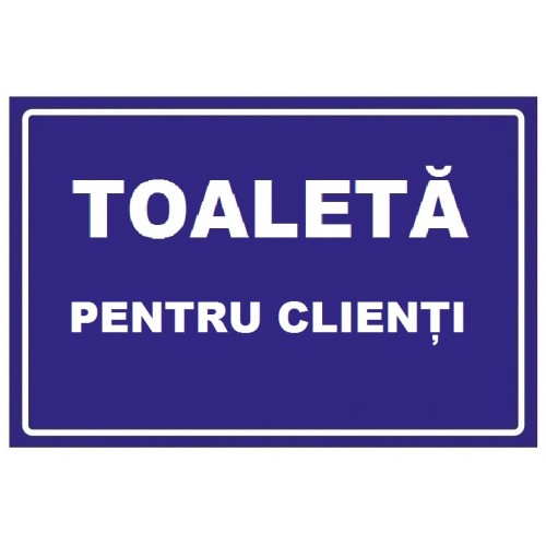 Placuta toaleta pentru clienti