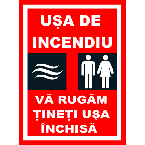 Placuta pentru usa de incendiu va rugam tineti usa inchisa