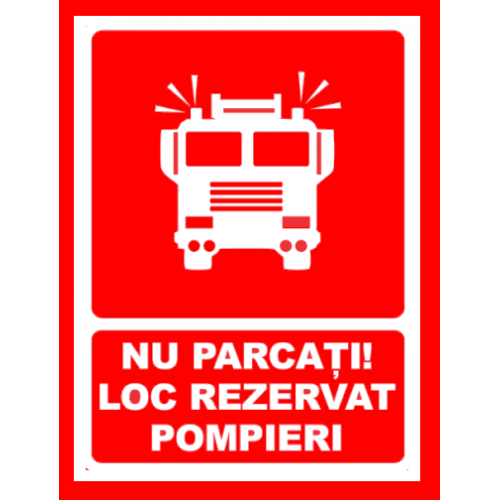 Placuta nu parcati loc rezervat pompieri