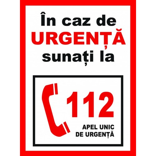 Placuta in caz de urgenta sunati la 112 apel unic de urgenta