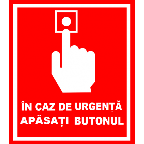 Placuta in caz de urgenta apasati butonul