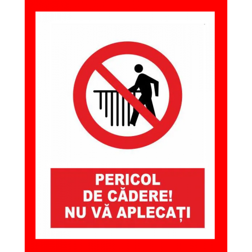Placuta pentru pericol de cadere nu va aplecati