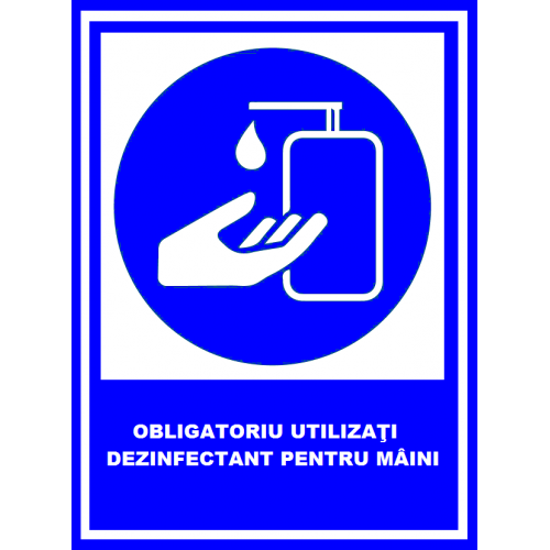 Placuta obligatoriu utilizati dezinfectant pentru maini