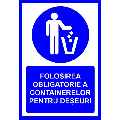 Placute folosirea obligatorie a containerelor pentru deseuri