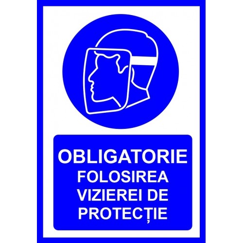 Placuta obligatorie folosirea vizierei de protectie