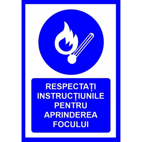 placuta respectati instructiunile pentru aprinderea focului