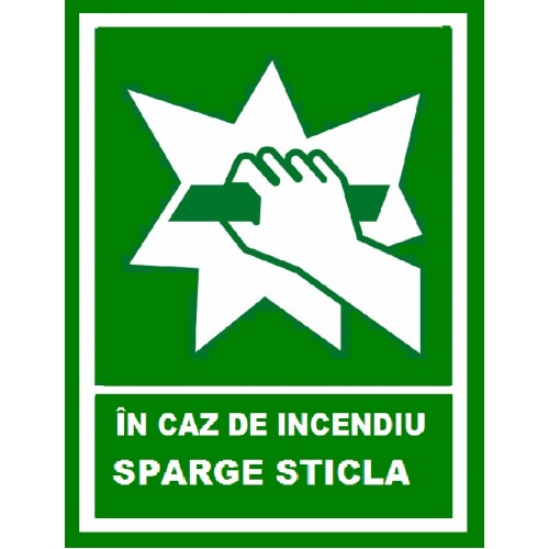 Placuta In caz de incendiu sparge sticla