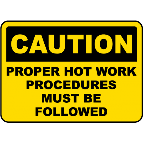 Proper Hot Work Procedures Sign