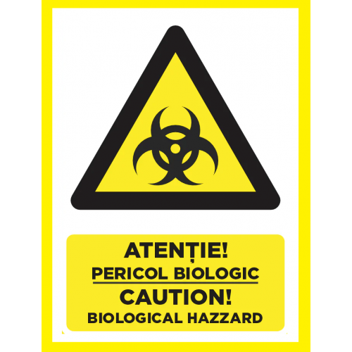 Placuta atentie pericol biologic caution biological hazard Placuta atentie pericol biologic caution biological hazard