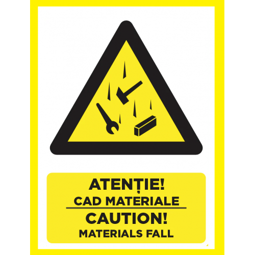 Placuta atentie cad materiale caution materials fall Placuta atentie cad materiale caution materials fall
