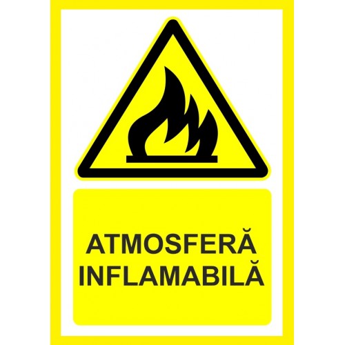 Placuta atmosfera inflamabila Placuta atmosfera inflamabila