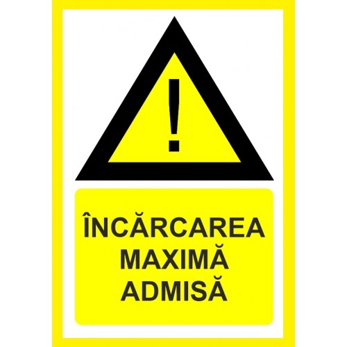 Placuta pentru incarcare maxima admisa Placuta pentru incarcare maxima admisa