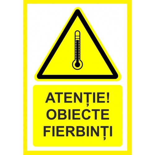 Placuta atentie obiecte fierbinti Placuta atentie obiecte fierbinti