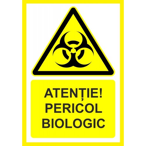 Placuta atentie pericol biologic Placuta atentie pericol biologic