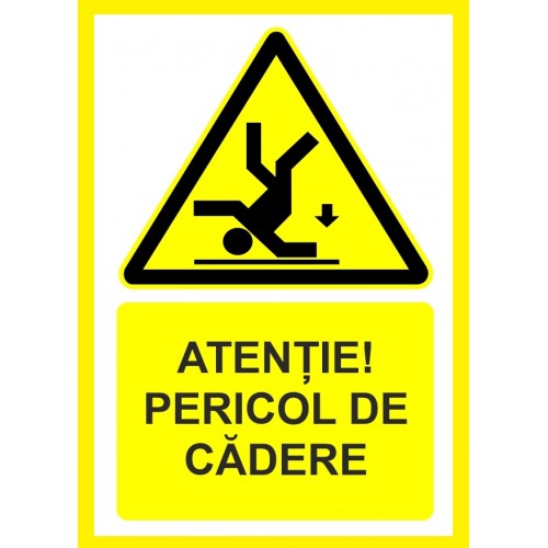 Placuta atentie pericol de cadere Placuta atentie pericol de cadere