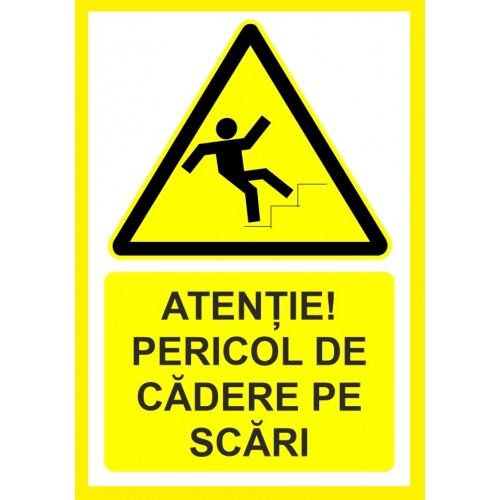 Placuta atentie pericol de cadere de pe scari Placuta atentie pericol de cadere de pe scari