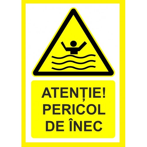 Placuta atentie pericol de inec Placuta atentie pericol de inec