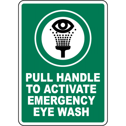 Pull Handle to Activate Eye Wash Sign Pull Handle to Activate Eye Wash Sign