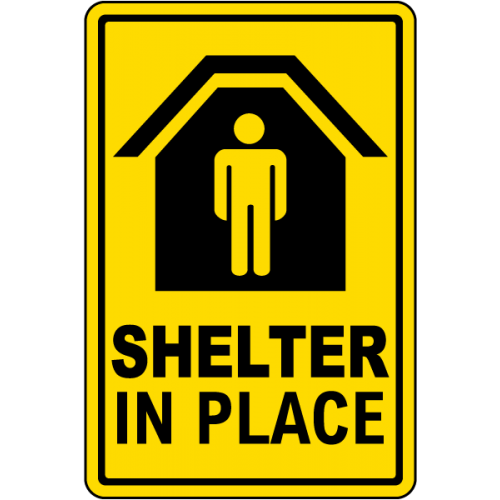 Shelter In Place Sign Shelter In Place Sign