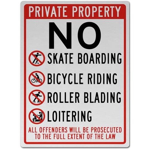 No Skateboarding Bicycle Riding Rollerblading Loitering Sign