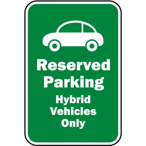 Reserved Hybrid Vehicles Only Sign