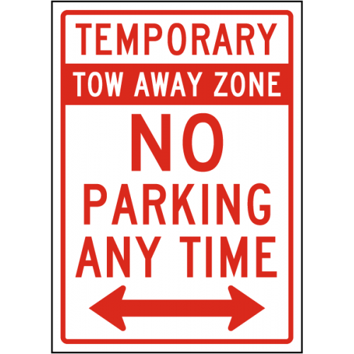 Temporary Tow Away Zone No Parking Sign