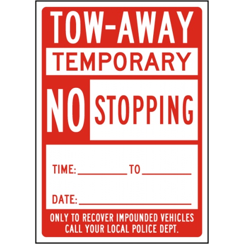 Tow-Away Temporary No Stopping Sign