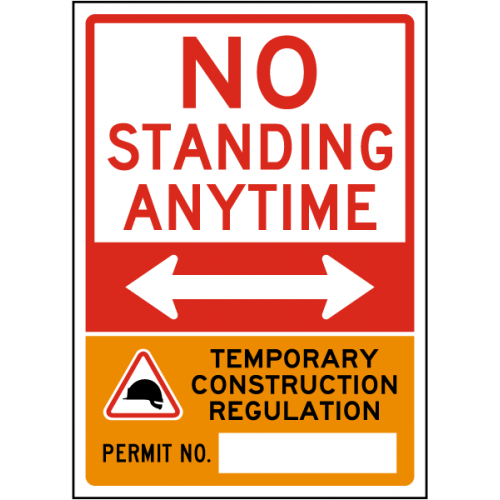 No Standing Anytime Temporary Construction Regulation Sign