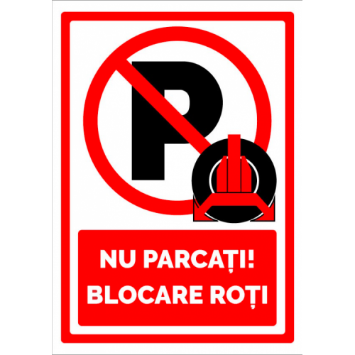 Nu parcati blocare roti