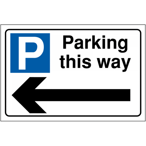 Parking this way sign Parking this way sign