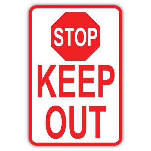 STOP KEEP OUT SIGN STOP KEEP OUT SIGN