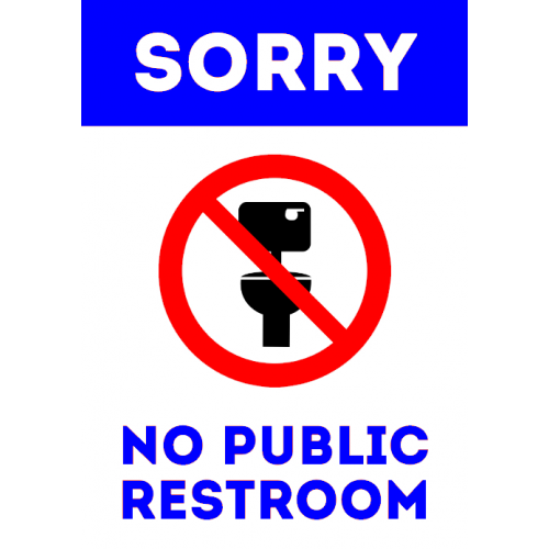 Sign sorry no public restroom