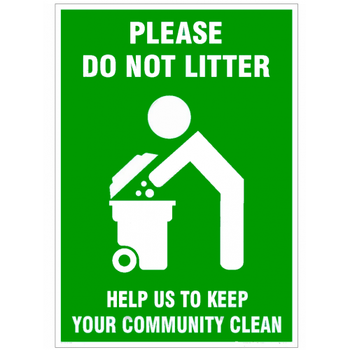 Sign please do not litter help us to keep your community clean