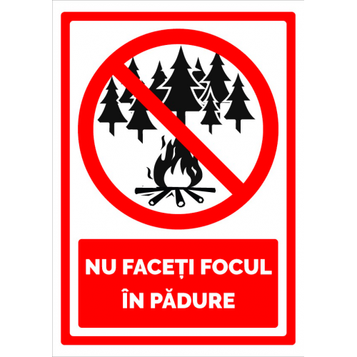 Semn nu faceti focul in padure